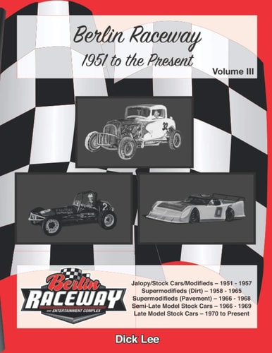 Berlin Raceway 1951 - to the Present Volume III