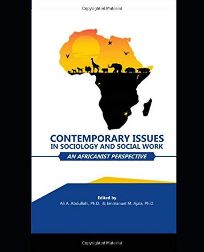 Contemporary Issues in Sociology and Social Work: an Africanist Perspective