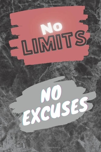 No Limits No Excuses - Workout Log Book Workout Log/Tracker Book - 6x9 Inch 100 Page