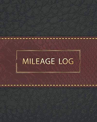 Mileage Log: Business Mileage Log Tracker, Brown Texture Leather, Business Mileage Log Book for Small Business Logbook Daily Auto Fuel Mileage Log, Expense Record, Tracker for Businesses Notebook