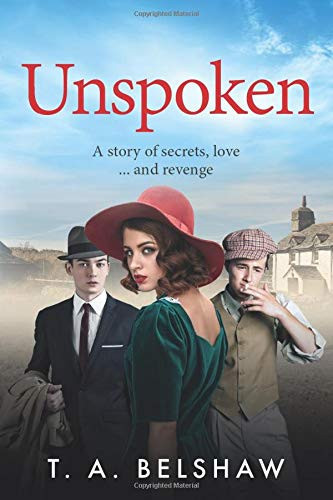 Unspoken A Story of Secrets, Love and Revenge
