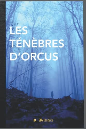 Les Ténèbres D'Orcus