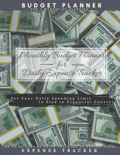 Budget Planner : Monthly Budget Planner for Daily Expense Tracker High Performance Planner for Best Expenses Tracker | Expense Tracker and Bill Organizer| Finance Journal Notebook | Budget Planner Expense Tracker | Budget Worksheets | Budgeting Workbook