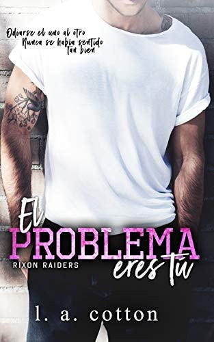 El Problema Eres Tú