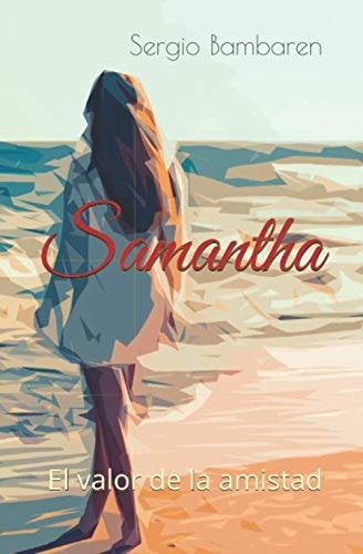 Samantha El Valor de la Amistad