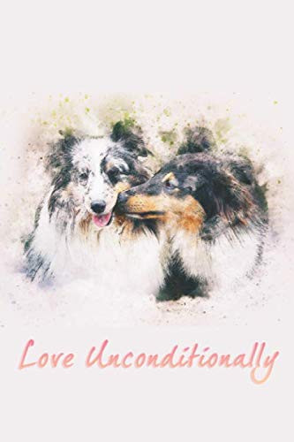 Love Unconditionally: A Dog's Love: 50 Page Journal