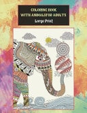 Coloring Book with Animals for Adults - Large Print