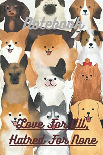 Love For All,Hatred For None Notebook Birthday Gift: Lined Notebook/Journal,180 Pages,6x9 Soft Cover,Matte Finish