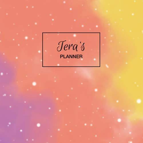 Tera's Planner: Personalized Organizer with Custom Name. Note Down Your Daily Schedule, To Do List, Goals, Tasks, Priorities. 52 Weeks (1 Full Year) with Weekly Motivational Quotes. Undated