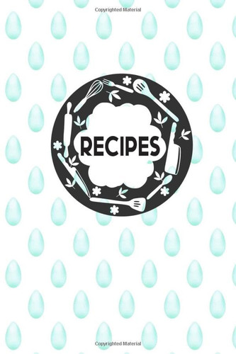 Recipes: Recipe Book for Own Recipes | Recipes Book to Write In Recipe | Notebook Collect the Recipes| Blank Recipe Book to write in 6x9 120 pages, Recipe Organizer , best gift for women me