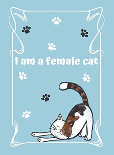 I am a female cat: lesson plan books for teachers the cat lover