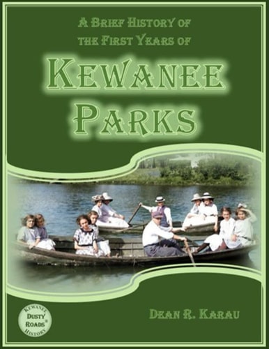 A Brief History of the First Years of Kewanee Parks