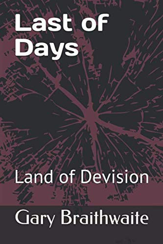 Last of Days: Land of Devision (Order of the Universe)