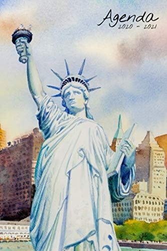 Agenda Scolaire 2020 2021: New-York, Statue de la liberté | Agenda semainier, Format A5 | Pour les étudiants, professionnels et particuliers | ... 2020 à Septembre 2021 | (French Edition)