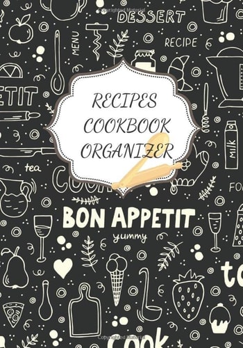Recipes: Recipes Book Organizer | Blank recipes books to Write In | Collect the Recipes You Love in Your Own Custom Cookbook with Blank Recipe Journal and Organizer (Black Color )