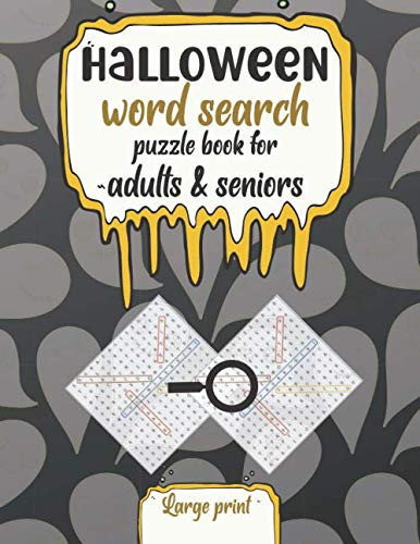 Halloween word search puzzle book for adults and seniors - Large print: Word search challenge to improve your Halloween vocabulary, 40 Word find puzzles with solutions.