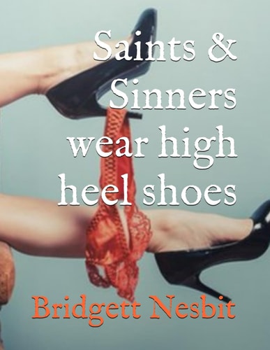 Saints & Sinners wear high heel shoes