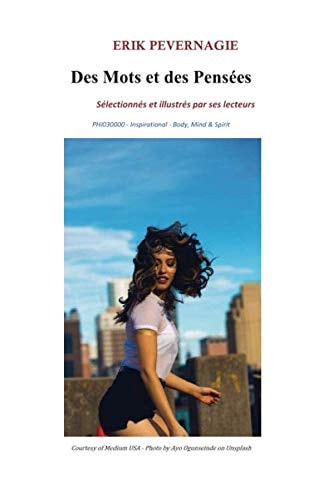 Des Mots et des Pensées: Sélectionnés et illustrés par ses lecteurs (Pas de série) (French Edition)