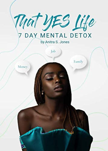 That YES Life 7 Day Mental Detox