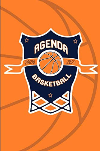 agenda 2020-2021 basketball: Agenda semainier basketball/ College et Lycée garcon /septembre 2020 à septembre 2021 (French Edition)