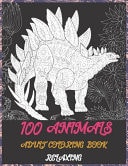 Adult Coloring Book Relaxing - 100 Animals
