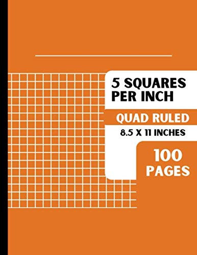 5 Squares Per Inch: Graph Paper 5x5 Graph Ruled Composition Notebook for Math, Science, Etc. | 100 Pages | Large 8.5 x 11 Inches | Orange