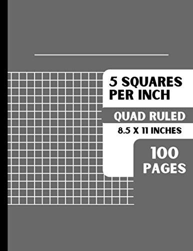 5 Squares Per Inch: Graph Paper 5x5 Graph Ruled Composition Notebook for Math, Science, Etc. | 100 Pages | Large 8.5 x 11 Inches | Gray