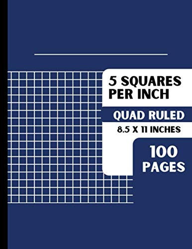 5 Squares Per Inch: Graph Paper 5x5 Graph Ruled Composition Notebook for Math, Science, Etc. | 100 Pages | Large 8.5 x 11 Inches | Navy