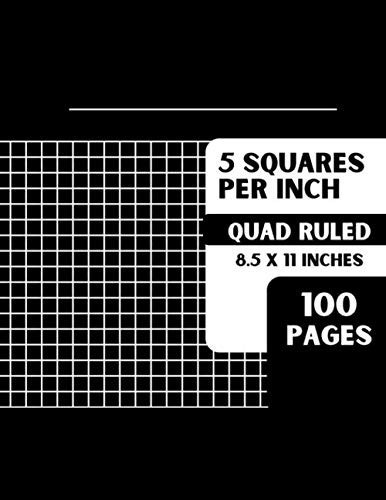 5 Squares Per Inch: Graph Paper 5x5 Graph Ruled Composition Notebook for Math, Science, Etc. | 100 Pages | Large 8.5 x 11 Inches | Black
