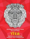 Zendoodle Malbücher Für Mütter - Erstaunliche Muster Mandala und Entspannung - Tier