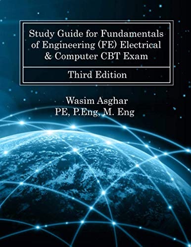 Study Guide for Fundamentals of Engineering (FE) Electrical & Computer CBT Exam Practice: Over 700 Solved Problems with Detailed Solutions Based on NCEES® FE Reference Handbook Version 10.0.1