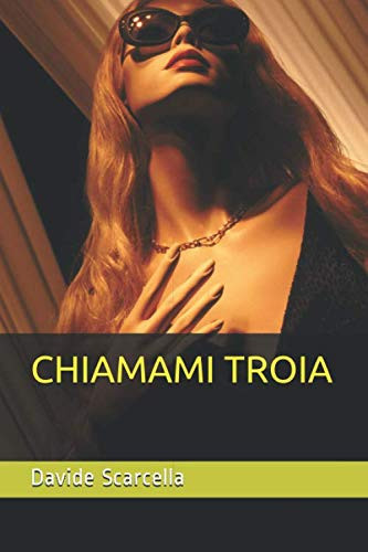 Chiamami Troia