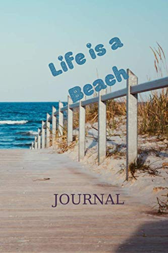Life Is A Beach: Beach Wave Summer Journal Notebook to write in 6''x9 ''120 pages, lined