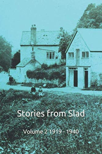 Stories from Slad Volume 2: 1919 - 1940