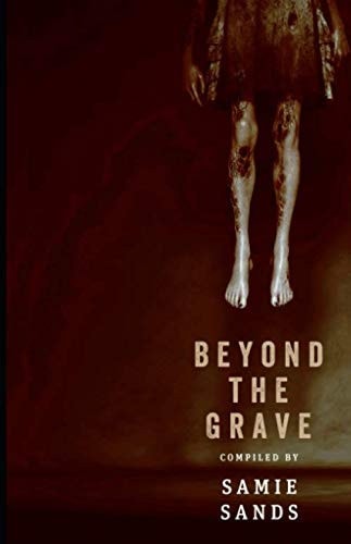 Beyond the Grave