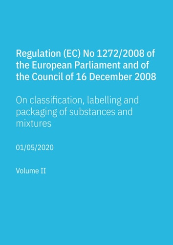 Regulation (EC) No 1272/2008 of the European Parliament and of the Council of 16 December 2008 on classification, labelling and packaging of substances and mixtures