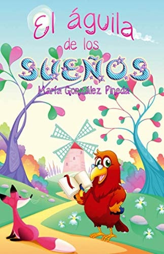 El Águila de los Sueños (Spanish Edition)