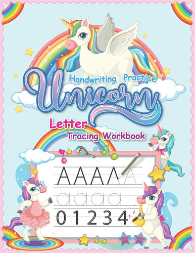 Handwriting Practice Unicorn Letter Tracing Workbook Letter Tracing for Kindergarten Workbook (Little Learner Workbooks More Than 100+ Pages) - For Children Ages 3+