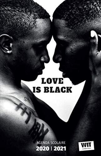 LOVE IS BLACK: Agenda scolaire journalier 2020/2021 - daily school diary 2020/2021 (French Edition)