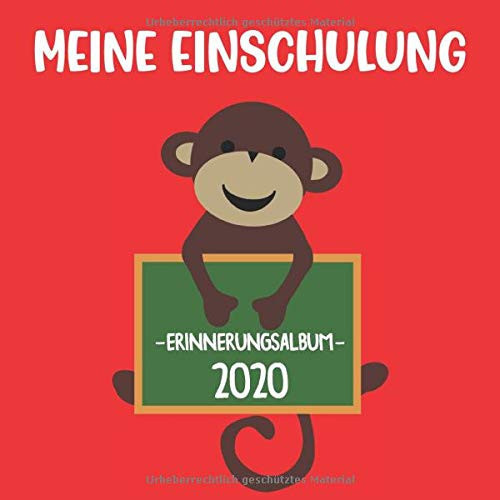 Meine Einschulung 2020 -Erinnerungsalbum-: Gästebuch für den perfekten Schulstart. Geschenk zum ersten Schultag.Für Jungen und Mädchen.Zuckertüte Inhalt (German Edition)