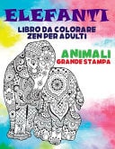 Libro da colorare Zen per adulti - Grande stampa - Animali - Elefanti