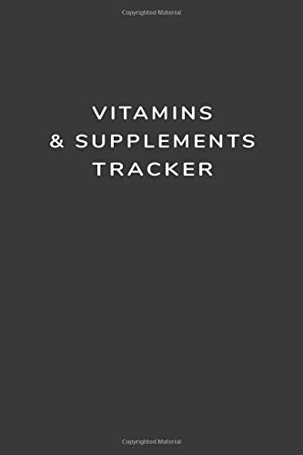 Vitamins And Supplements Tracker: Elegant Medicine Tracker, Cute cover, Lightweight and Compact, Premium Matte Finish