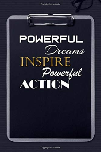 Powerful Dreams Inspire Powerful Action: Affirmation books notebook journal 120 Pages Beautiful Motivational and Inspirational Journal Notebooks with ... Words Book (6'' x 9'') Lined Pages