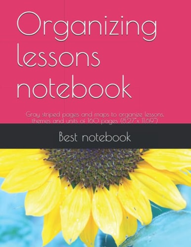 Organizing Lessons Notebook Gray Striped Pages and Maps to Organize Lessons, Themes and Units of 120 Pages (8. 5 X 11 )