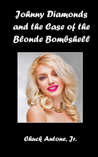 Johnny Diamonds and the Blonde Bombshell