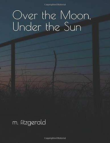 Over the Moon, Under the Sun