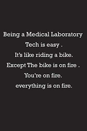Being A Medical Laboratory Tech is Easy: Medical Laboratory Tech Journal Notebook | Funny Gifts Ideas for Medical Laboratory Tech | Coworker Gift for ... Laboratory Tech | Birthday and Christmas Gift