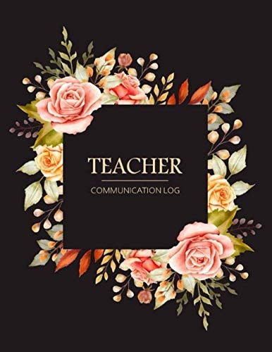 Teacher Communication Log: Parent Contact Log Book Communication Sheet Template, Parent Teacher Communication Log Daily Contact Parent Teacher ... Parent Communication Logbook 120 Pages