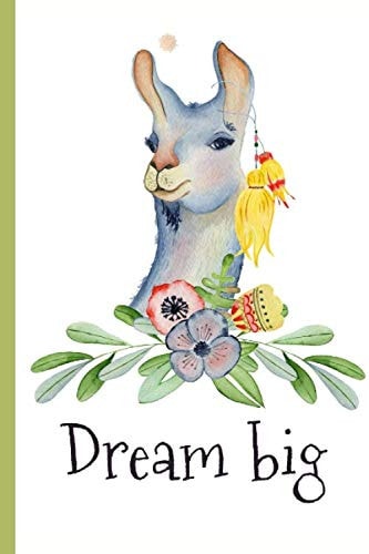 Dream Big Llama Notebook Journal: Wide Ruled Paper - Cute Llama Notebook for Girls and Women