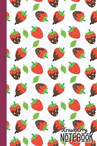 Strawberry notebook: blank lined journal or diary, perfect gift for strawberry lover